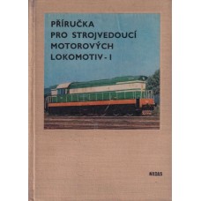 Příručka pro strojvedoucí motorových lokomotiv I.