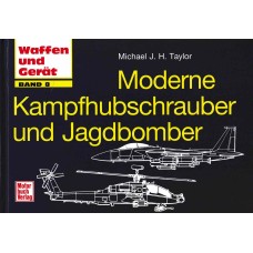 Moderne Kampfhubschrauber und Jagdbomber
