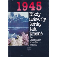1945: Nikdy nekvetly šeříky tak krásně