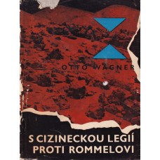 S cizineckou legií proti Rommelovi