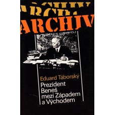Prezident Beneš mezi Západem a Východem