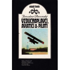 Vzduchoplavci, aviatici a piloti
