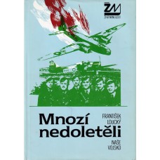 Mnozí nedoletěli