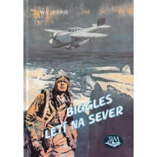 Biggles letí na sever