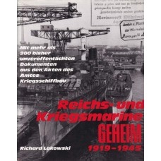 Reichs- und Kriegsmarine Geheim 1919-1945