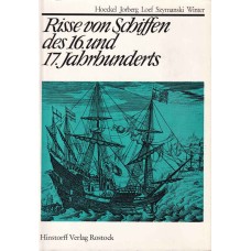 Risse von Schiffen des 16. und 17. Jahrhunderts Risse von Schiffen des 16. und 17. Jahrhunderts