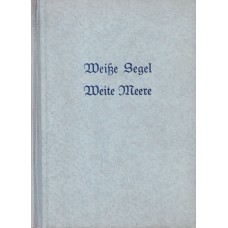 Weisse Segel - Weite Meere