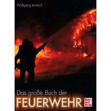 Das grosse Buch der Feuerwehr