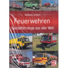 Feuerwehren: Spezialfahrzeuge aus aller Welt