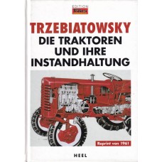Trzebiatowsky: Die Traktoren und Ihre instandhaltung