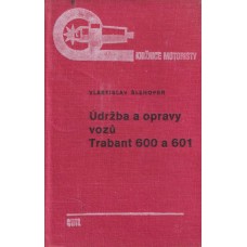 Údržba a opravy vozů Trabant 600 a 601