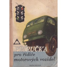 Příručka pro řidiče motorových vozidel Příručka pro řidiče motorových vozidel