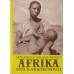 Afrika snů a skutečností I. - III.