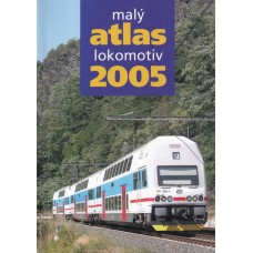 Malý atlas lokomotiv 2005 Malý atlas lokomotiv 2005