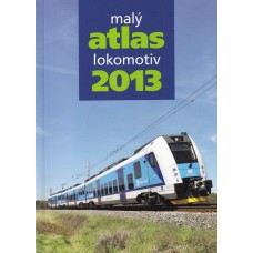 Malý atlas lokomotiv 2013 Malý atlas lokomotiv 2013