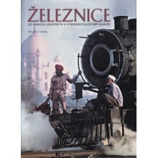 Železnice: od parních lokomotiv k vysokorychlostním vlakům Železnice: od parních lokomotiv k vysokorychlostním vlakům