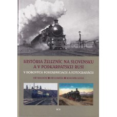 História železníc na Slovensku a v Podkarpatskej Rusi