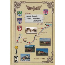 110 let trati Zadní Třebaň - Lochovice 1901-2011