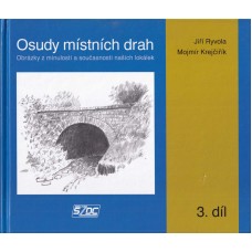 Osudy místních drah 3. díl