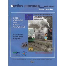 Pozor, přijíždí vlak! aneb Historie Kraslické dráhy