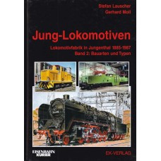 Jung-Lokomotiven Band 2: Bauarten und Typen