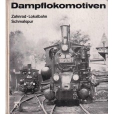 Dampflokomotiven: Zahnrad, Lokalbahn, Schmalspur