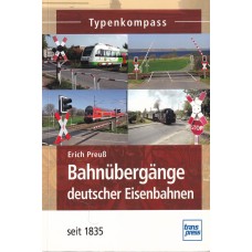 Bahnübergänge deutscher Eisenbahnen seit 1835 Bahnübergänge deutscher Eisenbahnen seit 1835