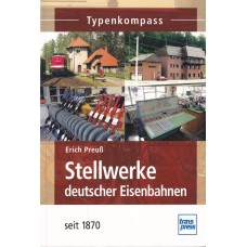 Stellwerke deutscher Eisenbahnen seit 1870 Stellwerke deutscher Eisenbahnen seit 1870