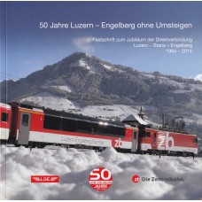 50 Jahre Luzern - Engelberg ohne Umsteigen