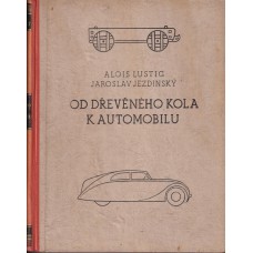 Od dřevěného kola k automobilu