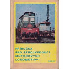 Příručka pro strojvedoucí motorových lokomotiv I. díl