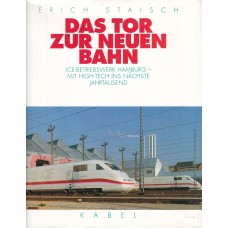 Das Tor zur neuen Bahn