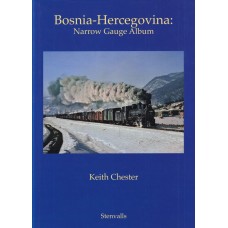 Bosnia-Hercegovina: Narrow Gauge Album Bosnia-Hercegovina: Narrow Gauge Album