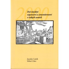 Dvě tisíciletí vápenictví a cementárenství v českých zemích