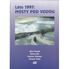 Léto 1997: Mosty pod vodou