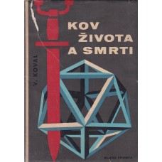 Kov života a smrti Kov života a smrti