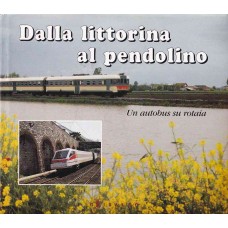 Dalla Littorina al Pendolino