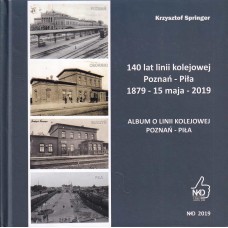 140 lat linii kolejowej Poznan - Pila