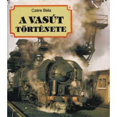 A Vasút Története A Vasút Története