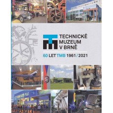 Technické muzeum v Brně 1961-2021