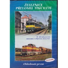 Železnice přelomu tisíciletí - Ohlédnutí první