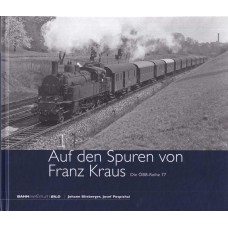 Auf den Spuren von Franz Kraus: Die ÖBB-Reihe 77
