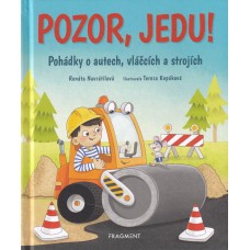 Pozor, jedu!