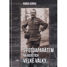 S fotoaparátem na bojištích Velké války