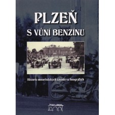 Plzeň s vůní benzínu