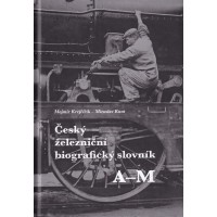 Český železniční biografický slovník A-M / N-Z (2 díly)