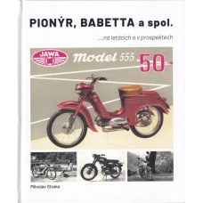 Pionýr, Babetta a spol. na letácích a v prospektech
