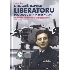 Nejmladší kapitán Liberatoru P/O Augustin Netrefa DFC