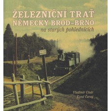 Železniční trať Německý Brod - Brno na starých pohlednicích