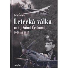 Letecká válka nad jižními Čechami 1939 až 1945